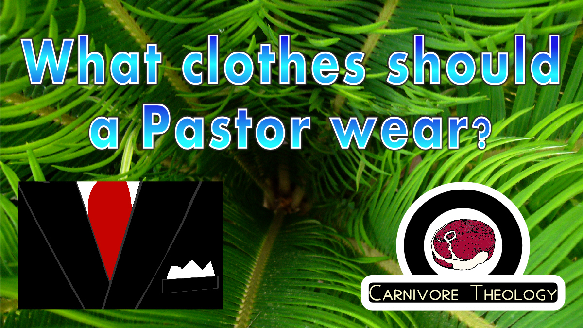 What Clothes Should a Pastor Wear? + C.T. T-Shirts! + Contest! (Carnivore Theology: Ep. 25)