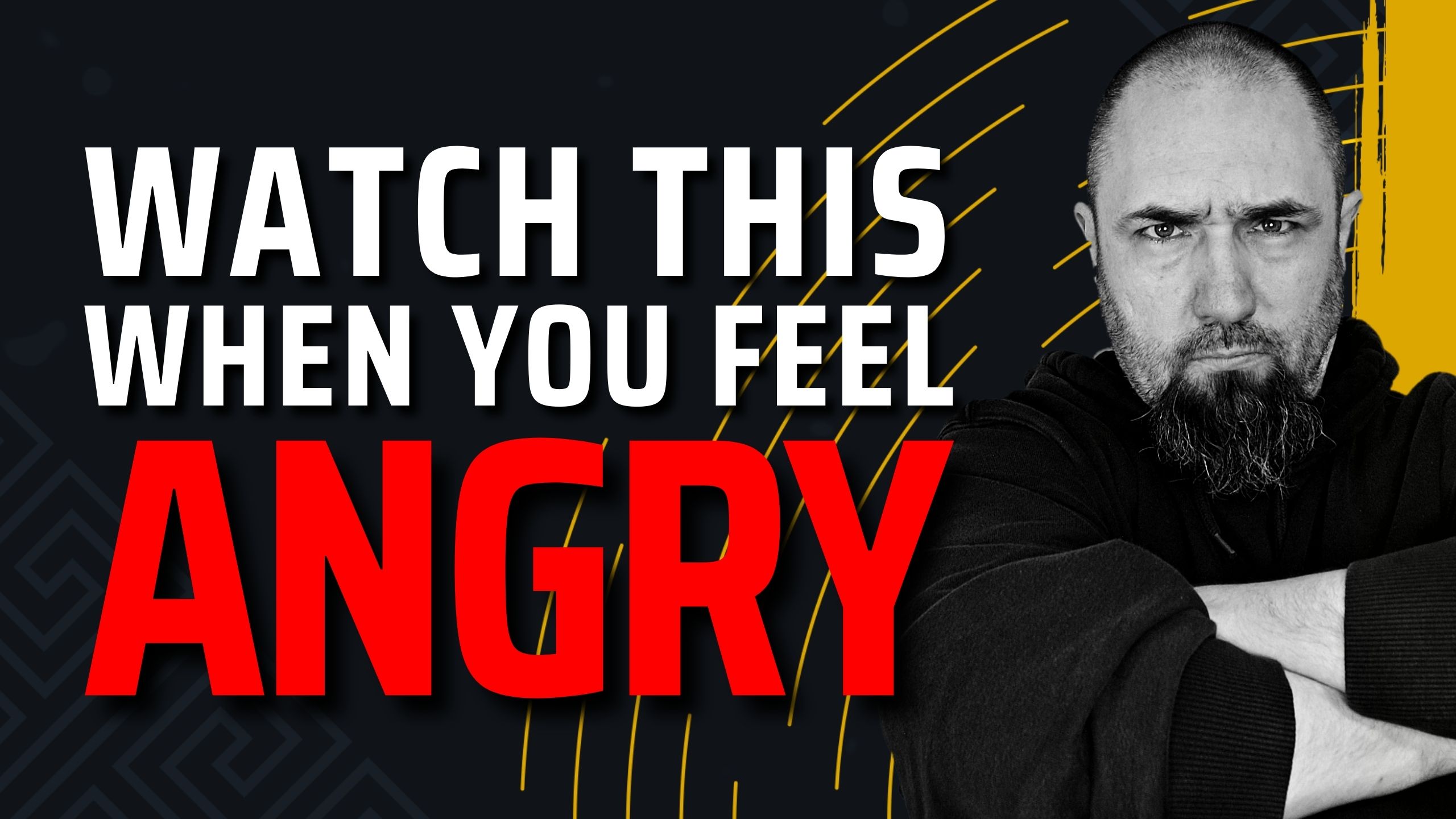 Watch This When You Feel Angry